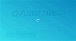 Desktop Screenshot of fuseittape.com